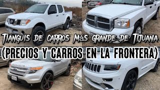 El Tianguis de carros más Grande de Tijuana Precios y carros en la frontera [upl. by Kinimod]