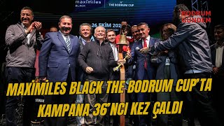 Maximiles Black The Bodrum Cup’ta Kampana 36’ncı Kez Çaldı [upl. by Tchao]