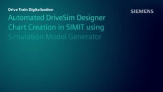 Automated DriveSim Designer Chart Creation in SIMIT using Simulation Model Generator [upl. by Seagrave]