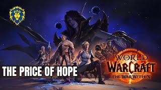 WoW The War Within  Alliance Quests  The Price of Hope [upl. by Dorthea]