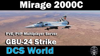 DCS WORLD  Mirage 2000C INSANE GBU24 Strike  PVEPVP Server dcs dcsworld mirage2000 m2000c [upl. by Enaywd]