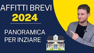 Affitti Brevi 2024 Tutto quello che devi sapere per Iniziare [upl. by Ahselyt]