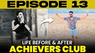 Mudit Behl on his journey from 7k job to earning over 70 lakh from Achievers Club  Ep 13 [upl. by Pride831]