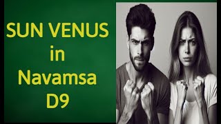 VENUS SUN conjunction in NAVAMSA D9 hindi Vedic astrology [upl. by Gleason490]