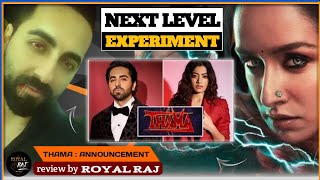 Thama Movie Announcement  Thama Movie  ROYAL RAJ  Maddock Films  Ayushman Khurana Rashmika M [upl. by Anirrak]