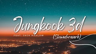 Jungkook amp Jack Harlow 3D slowedreverb song lyrics [upl. by Mauer]