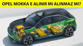 Yeni 2023 Opel Mokka E  Elektrikli Mokka Alınır mı Alınmaz mı [upl. by Moureaux]