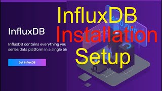 Data Visualization  2  InfluxDB  Installation and Setup on CentOS 7 [upl. by Aicad]