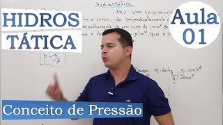 Hidrostática Conceito de Pressão  Aula 01 [upl. by Manella]