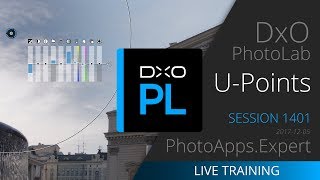 DxO PhotoLab U POINTS — PhotoAppsExpert Live Training 1401 SAMPLE [upl. by Staci786]