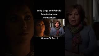 Lady Gaga and Patrizia Reggiani accent comparison gucci [upl. by Mowbray675]