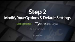 Getting Started for Teams with Remote Desktop Manager  Step 2 Modify Options and Default Settings [upl. by Gower993]