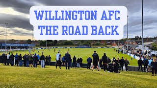 Willington AFC The Road Back  A Non League Football Story [upl. by Acenahs]