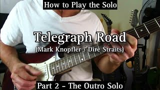 Telegraph Road  Mark Knopfler  Dire Straits  Guitar Lesson Tutorial Part 2  The Outro Solo [upl. by Verlie230]