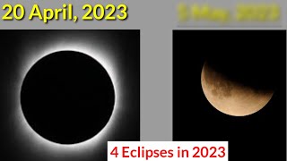 All Solar Eclipses and Lunar Eclipses in 2023 with dates [upl. by Lledor975]