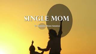 Single Mom Song by Magdalena A Samuelson [upl. by Ame280]