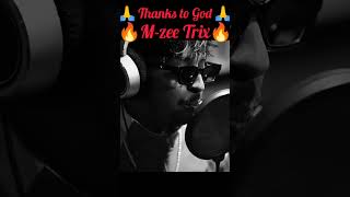 MZee Trix  thanks to God  Rap  Music shorts shortsfeed [upl. by Butch]