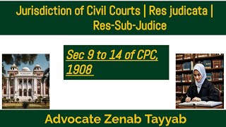 Sec 9 to 14 of CPC 1908  Jurisdiction of Civil Courts  Res judicata  ResSubJudice [upl. by Nidak]