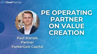 Paul Stansik of ParkerGale Capital  An Operating Partner’s POV on Value Creation [upl. by Oijile]