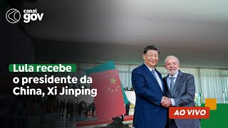 🔴 Lula recebe o presidente da República Popular da China Xi Jinping [upl. by Rekrap]