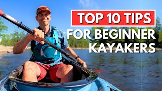 Top 10 Tips for Beginner Kayakers [upl. by Otiragram111]