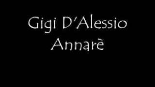 Gigi DAlessio Annarè [upl. by Eikcaj241]