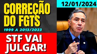 CORREÇÃO FGTS 1999 A 20132023 ADI 5090 STF ÚLTIMAS NOTÍCIAS JULGAMENTO [upl. by Lihkin]