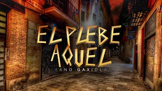 LETRA EL PLEBE AQUEL  Fano Gaxiola Lyric Video [upl. by Nallac]