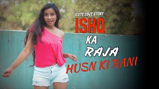 Ishq Ka Raja  ADDY NAGAR  HAMSAR HAYAT  CUTE LOVE STORY  NEW HINDI SONGS 2019 [upl. by Htidra]