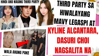 Mare Dasuri Choi NAGSALITA na sa THIRD PARTY sa hiwalayang Mavy Legaspi at Kyline Alcantara [upl. by Gahl923]