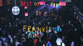 Best of DJ DEKA FRANKIE´s miniMIX [upl. by Cuyler]