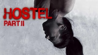 Hostel Part 2 2007 RANT aka Movie Review [upl. by Irahc85]