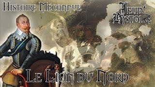 JdH 2 Histoire Méconnue  le Lion du Nord [upl. by Daisi823]