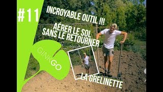 Potager bio  la grelinette un formidable outil fait maison [upl. by Eicarg256]