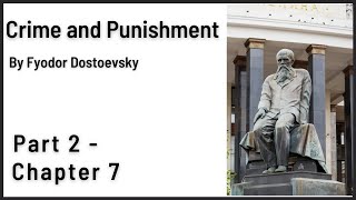 Crime and Punishment Audiobook by Dostoevsky  Part 2  Chapter 7 [upl. by Enitsej891]