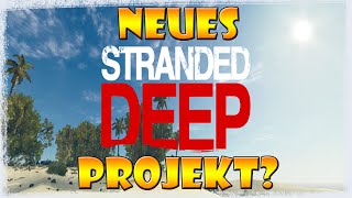 STRANDED DEEP EARLY ACCESS  NEUES PROJEKT IHR ENTSCHEIDET [upl. by Aniarrol116]