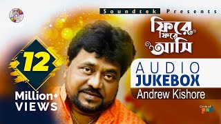 Phire Phire Ashi  Andrew Kishore  ফিরে ফিরে আসি  Full Audio Album  Soundtek [upl. by Russom]