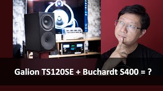 How to get the Buchardt S400 to sound lively with the Galion TS120 [upl. by Leslie]