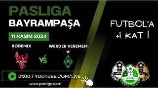 PASLİGA BAYRAMPAŞA  KODEMİX vs WERDER VEREMEM [upl. by Weider]