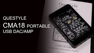 This Portable DACAMP is Pricey But Brilliant Questyle CMA18 Portable [upl. by Ydnes929]