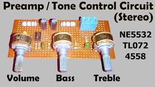 Preamplifier Circuit NE5532 TL072 4558  Bass Treble Volume Tone Control [upl. by Savior]