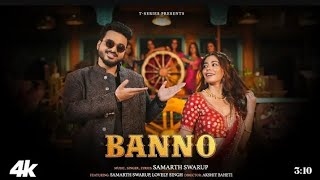 Banno  Smarth Swarup  Akshit Baheti  Lovely Priya   official Music video   officialsongs05 [upl. by Munson496]