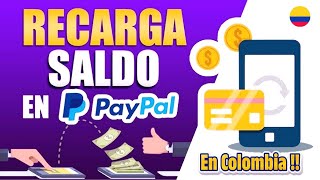 🥇Cómo Recargar Una Cuenta De PayPal En Colombia Es Posible Hoy Mismo Por Nequi Bancolombia Efecty [upl. by Areivax]