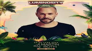 Martin Roth Live  Beachclub Luminosity Beach Festival 26 06 2022 [upl. by Avah]