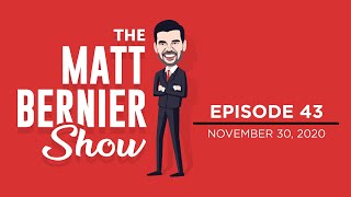 The Matt Bernier Show  Ep 43  November 30 2020 [upl. by Enirhtak946]