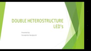 Double hetero structure LEDs [upl. by Mat]