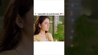 🥀😍he cares🥰 the most🥂❣️wahajali yumnazaidi terebin pakistanidrama shorts [upl. by Grossman317]