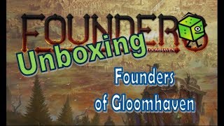 Founders of Gloomhaven  Unboxing VF  Cephalofair games 169 [upl. by Anirdnaxela]