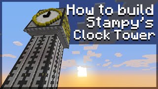 How to build Stampys Clock Tower 14  Minecraft Tutorial [upl. by Derina]