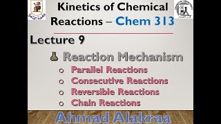 Lecture 9 Kinetics of Chemical Reactions Chem 313 [upl. by Birdella]